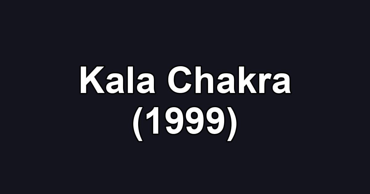Kala Chakra (1999)