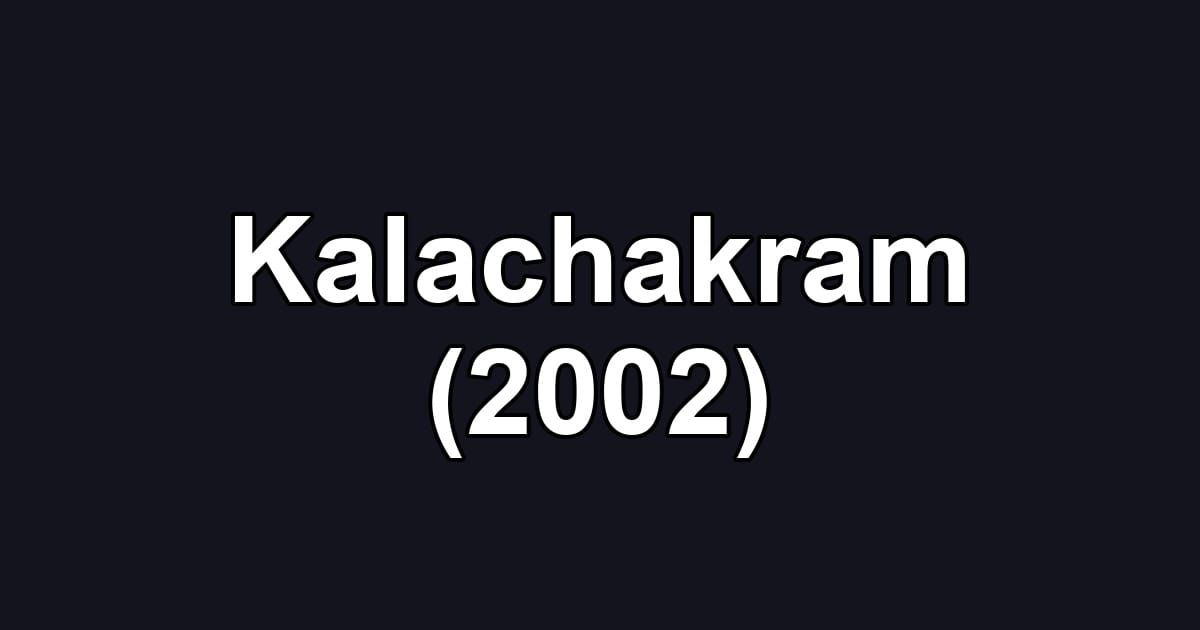 Kalachakram (2002)