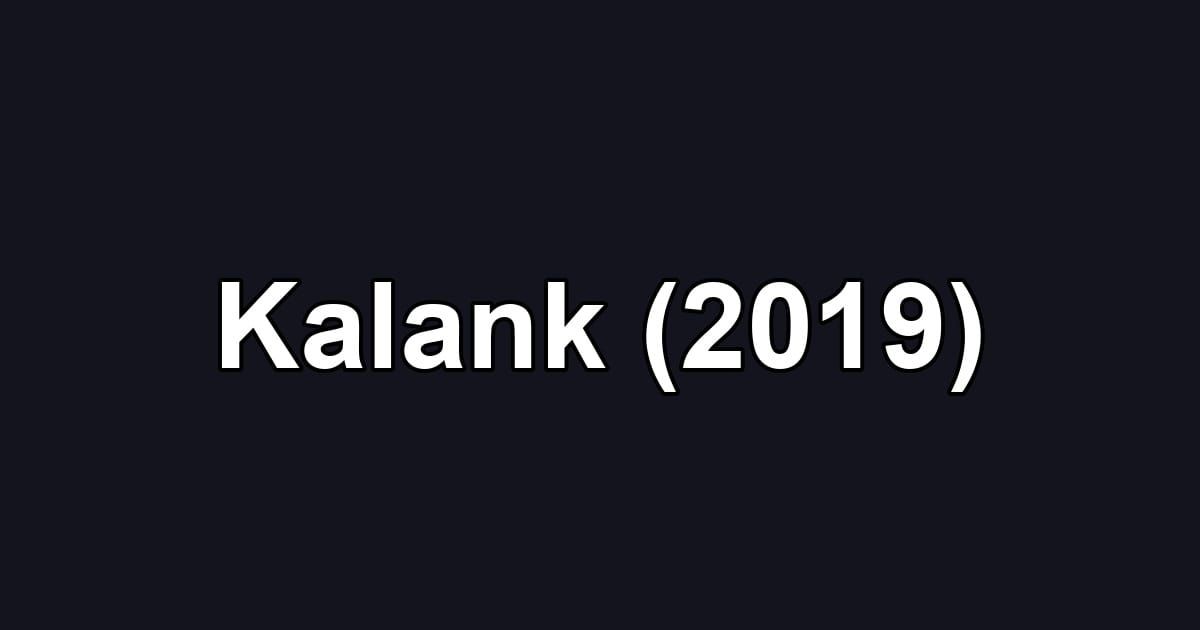 Kalank (2019)