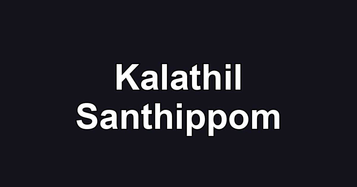 Kalathil Santhippom