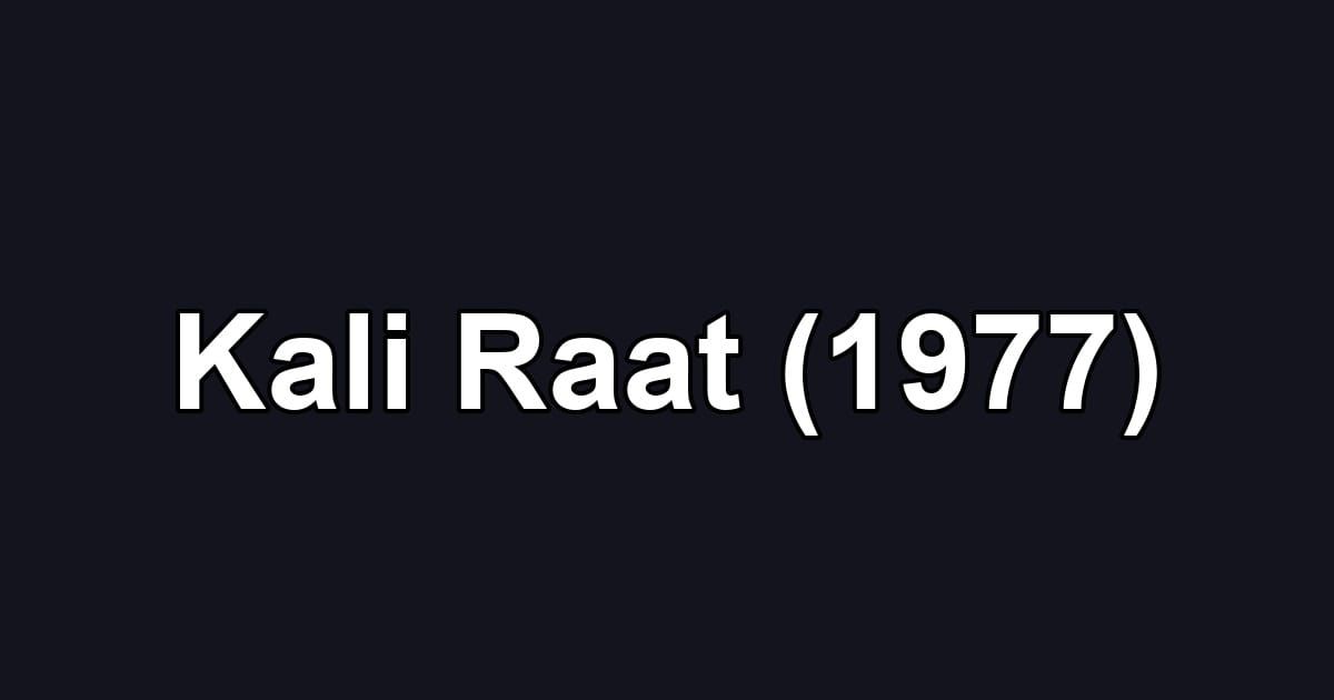 Kali Raat (1977)