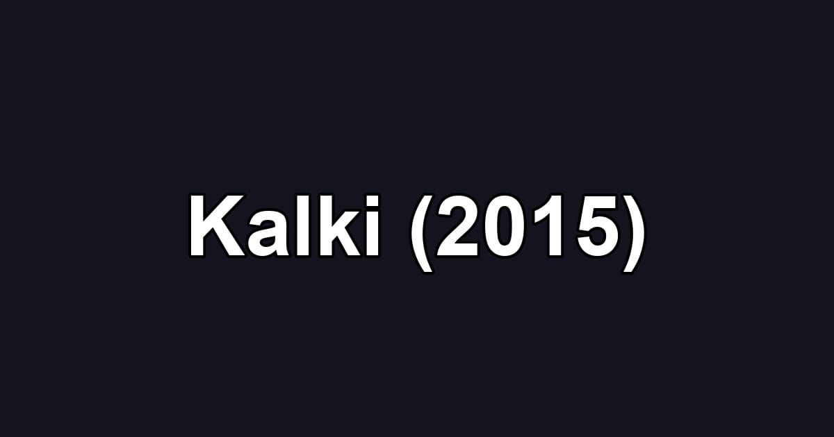 Kalki (2015)
