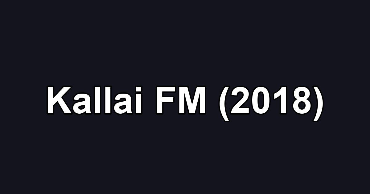 Kallai FM (2018)