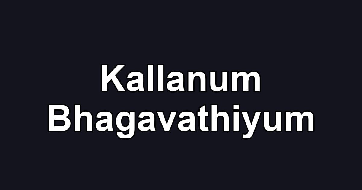 Kallanum Bhagavathiyum