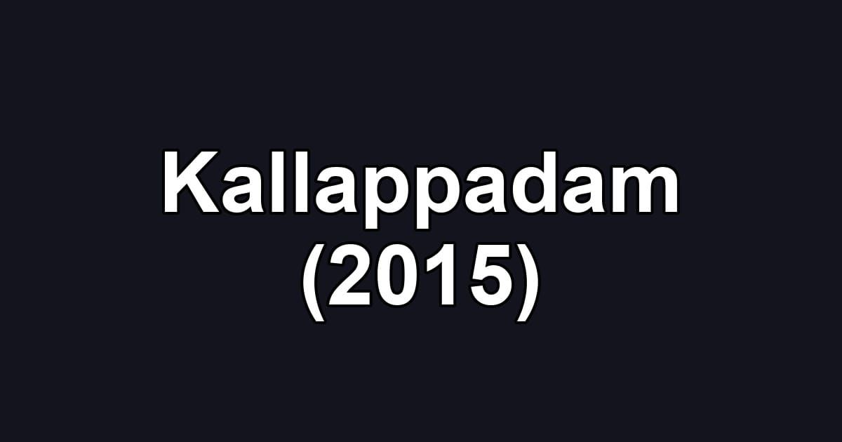 Kallappadam (2015)