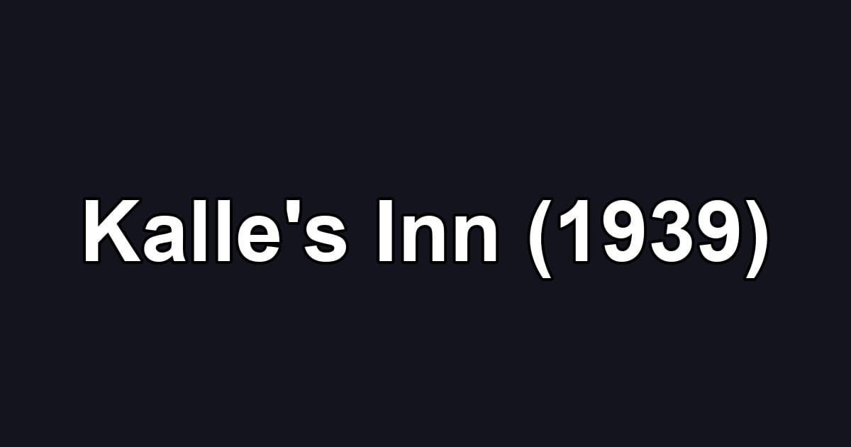 Kalle's Inn (1939)