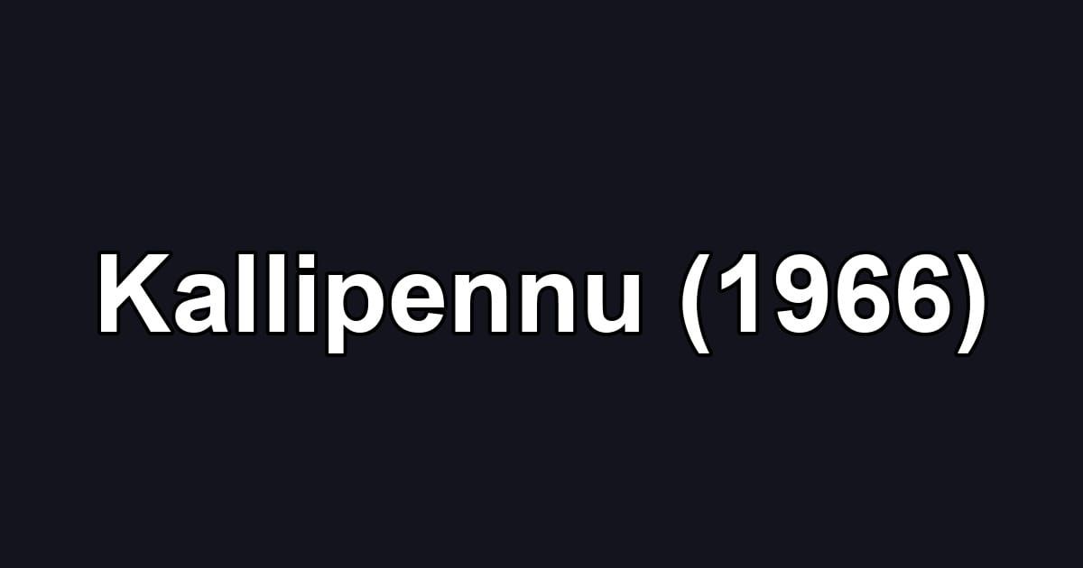 Kallipennu (1966)
