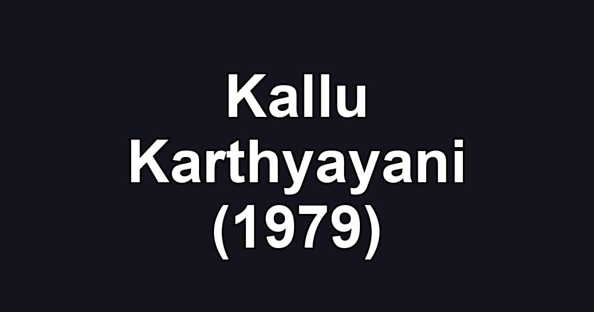 Kallu Karthyayani (1979)