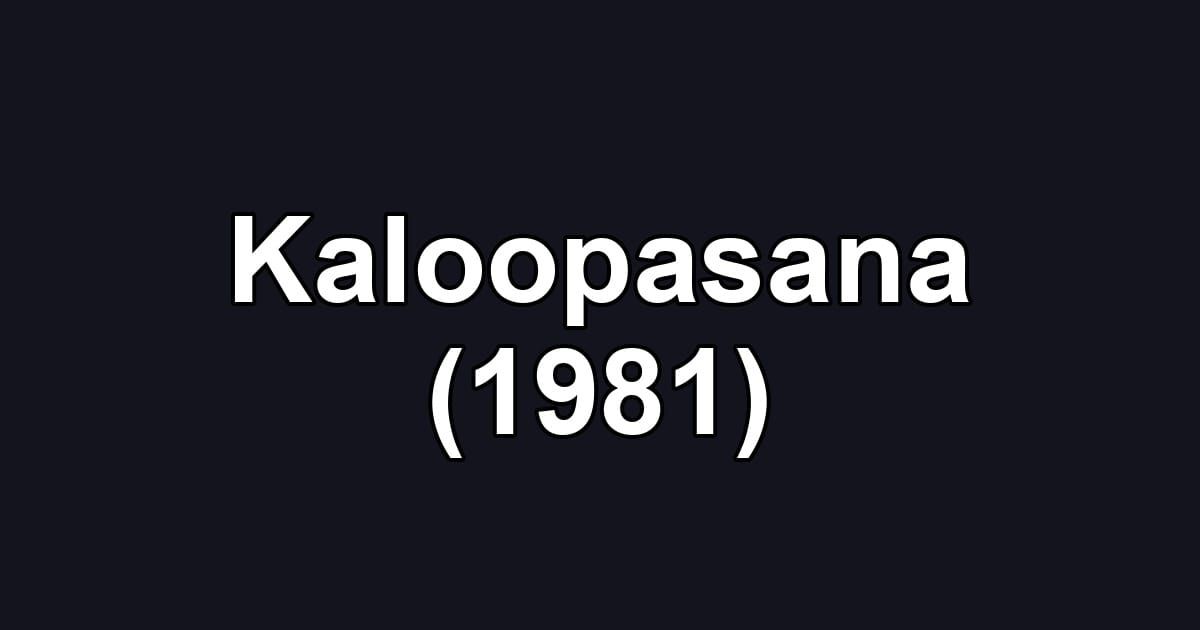 Kaloopasana (1981)