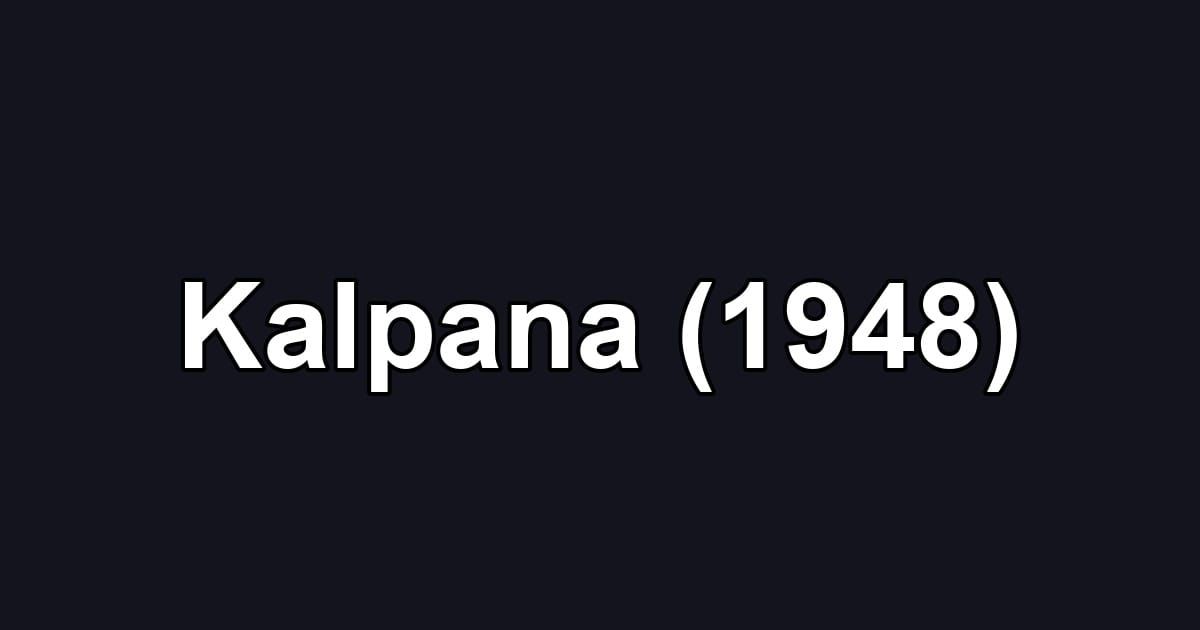 Kalpana (1948)