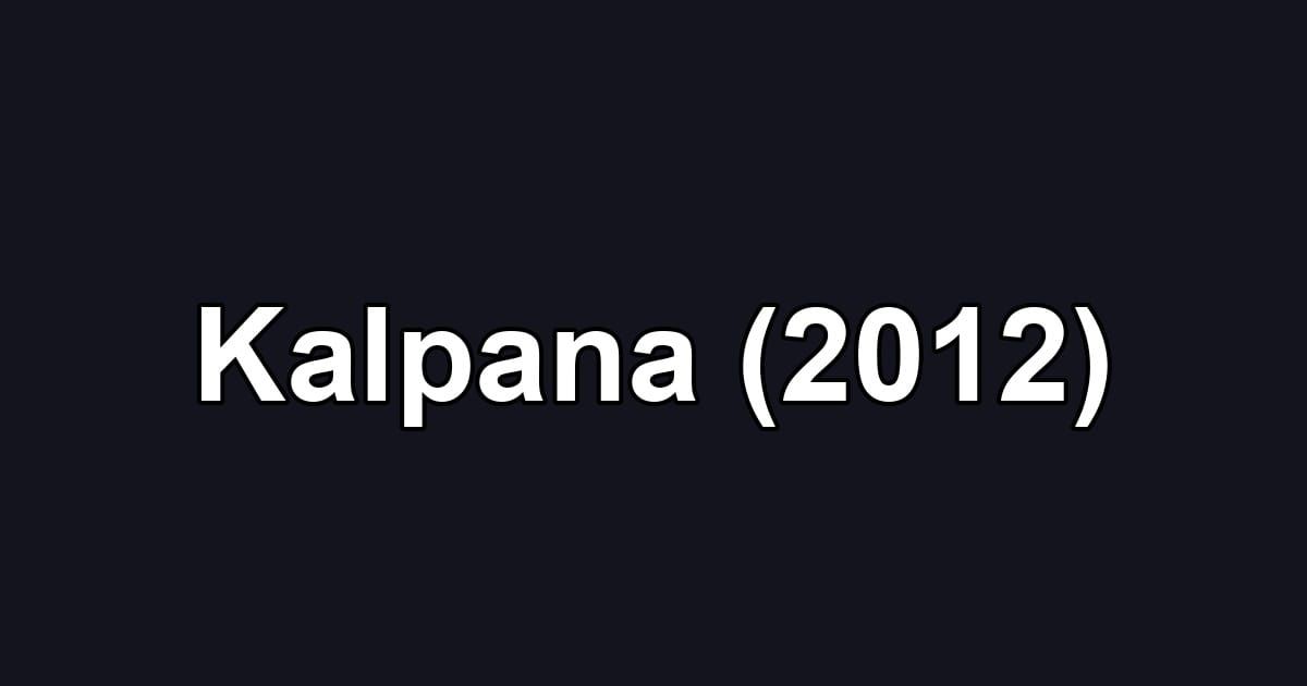 Kalpana (2012)