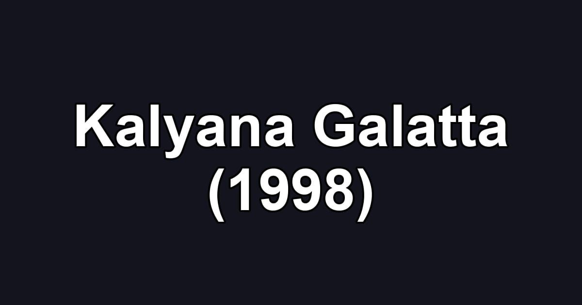 Kalyana Galatta (1998)