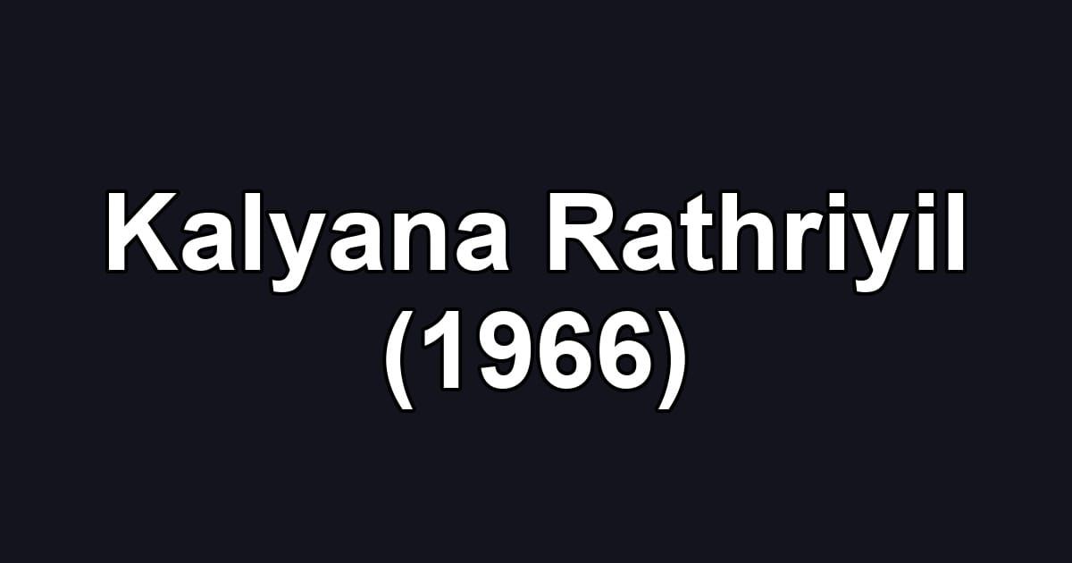 Kalyana Rathriyil (1966)
