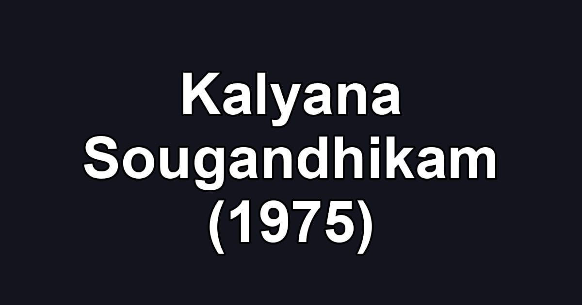 Kalyana Sougandhikam (1975)