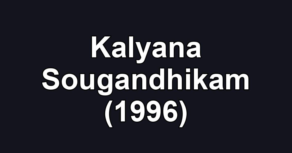 Kalyana Sougandhikam (1996)
