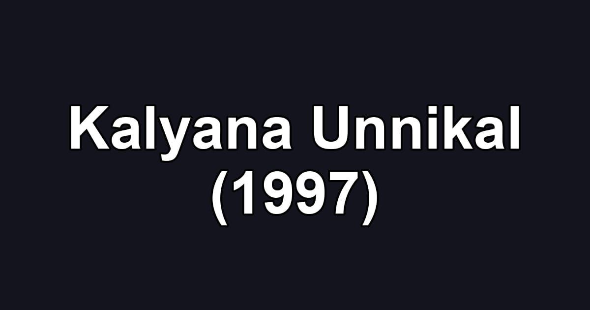 Kalyana Unnikal (1997)