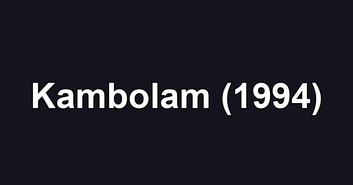 Kambolam (1994)