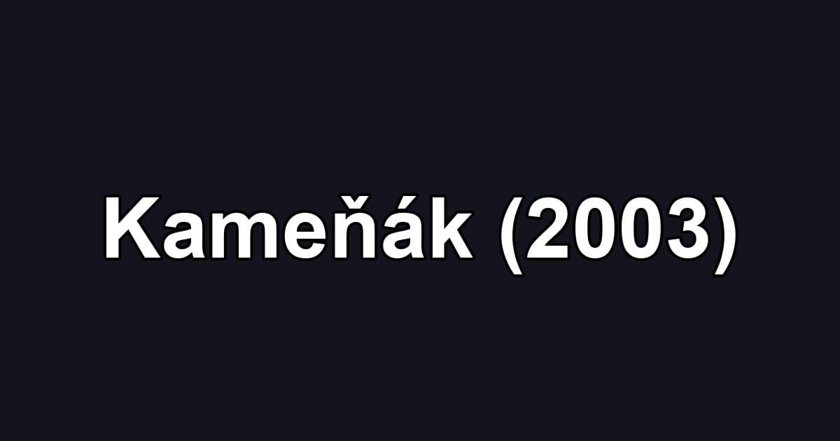 Kameňák (2003)