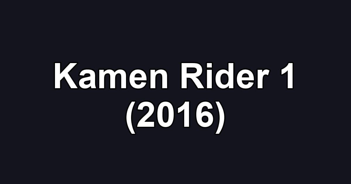 Kamen Rider 1 (2016)