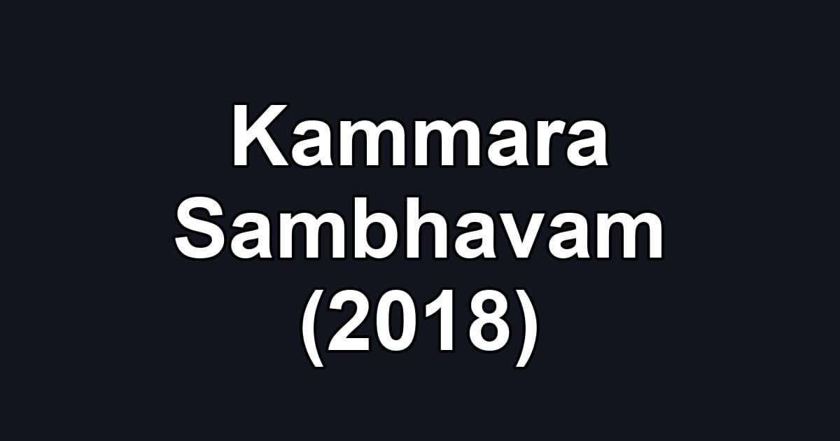 Kammara Sambhavam (2018)