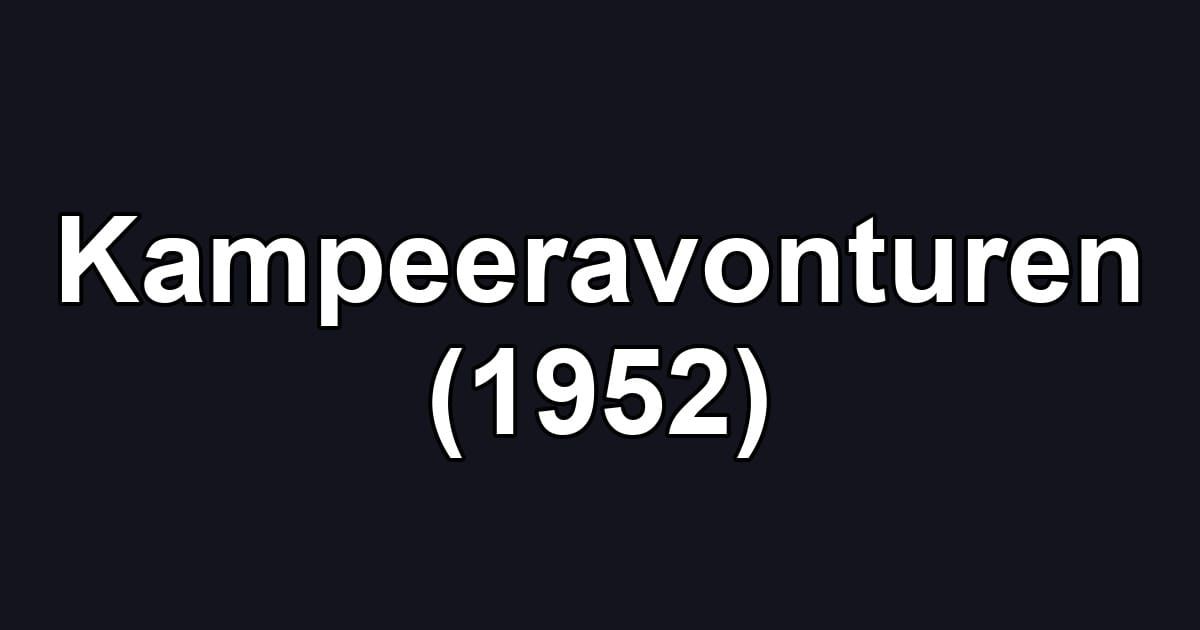 Kampeeravonturen (1952)