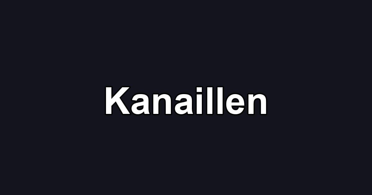 Kanaillen