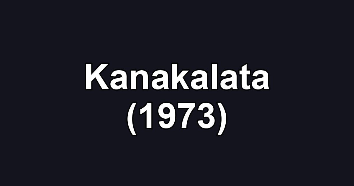 Kanakalata (1973)