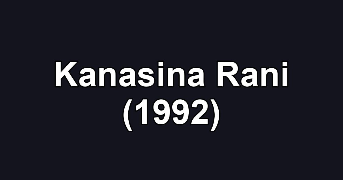 Kanasina Rani (1992)