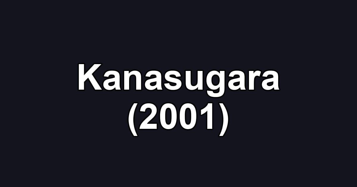 Kanasugara (2001)