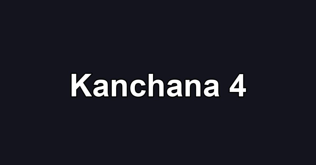 Kanchana 4