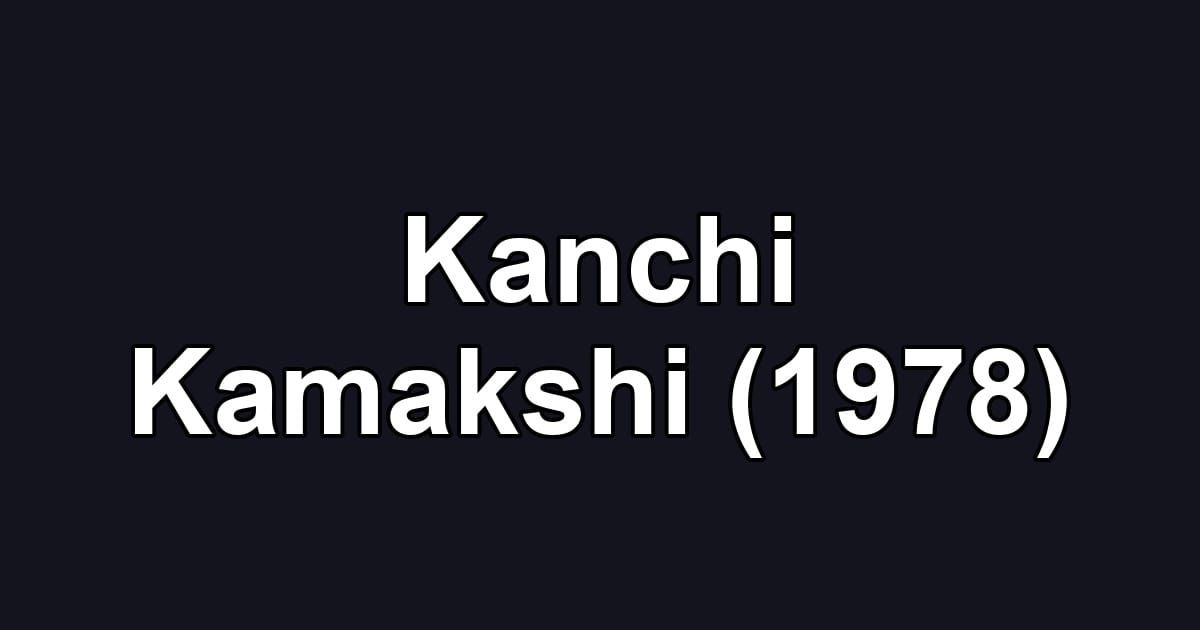 Kanchi Kamakshi (1978)