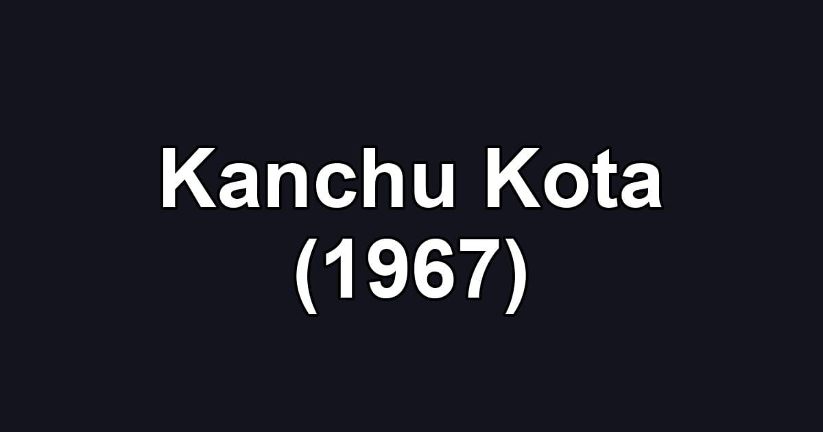 Kanchu Kota (1967)