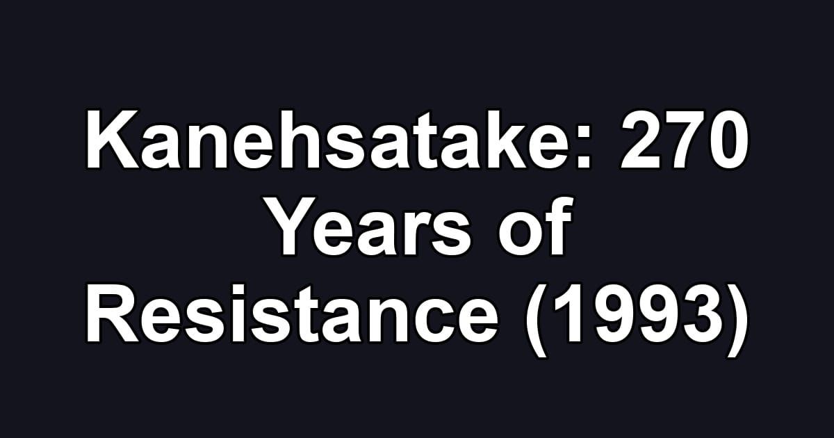 Kanehsatake: 270 Years of Resistance (1993)