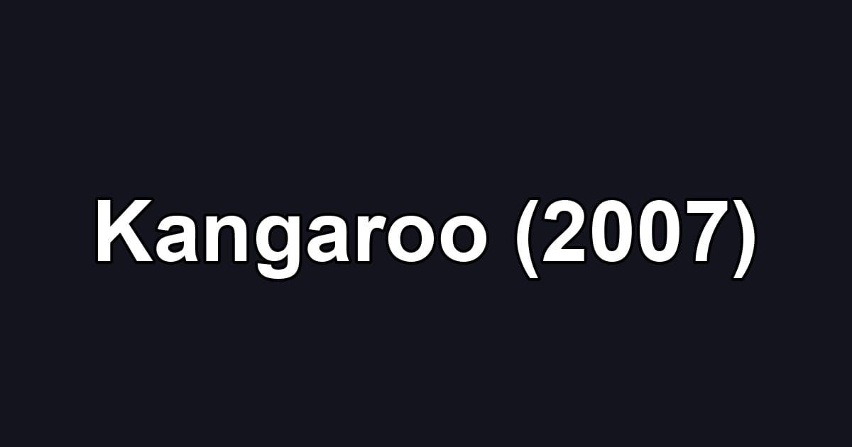 Kangaroo (2007)