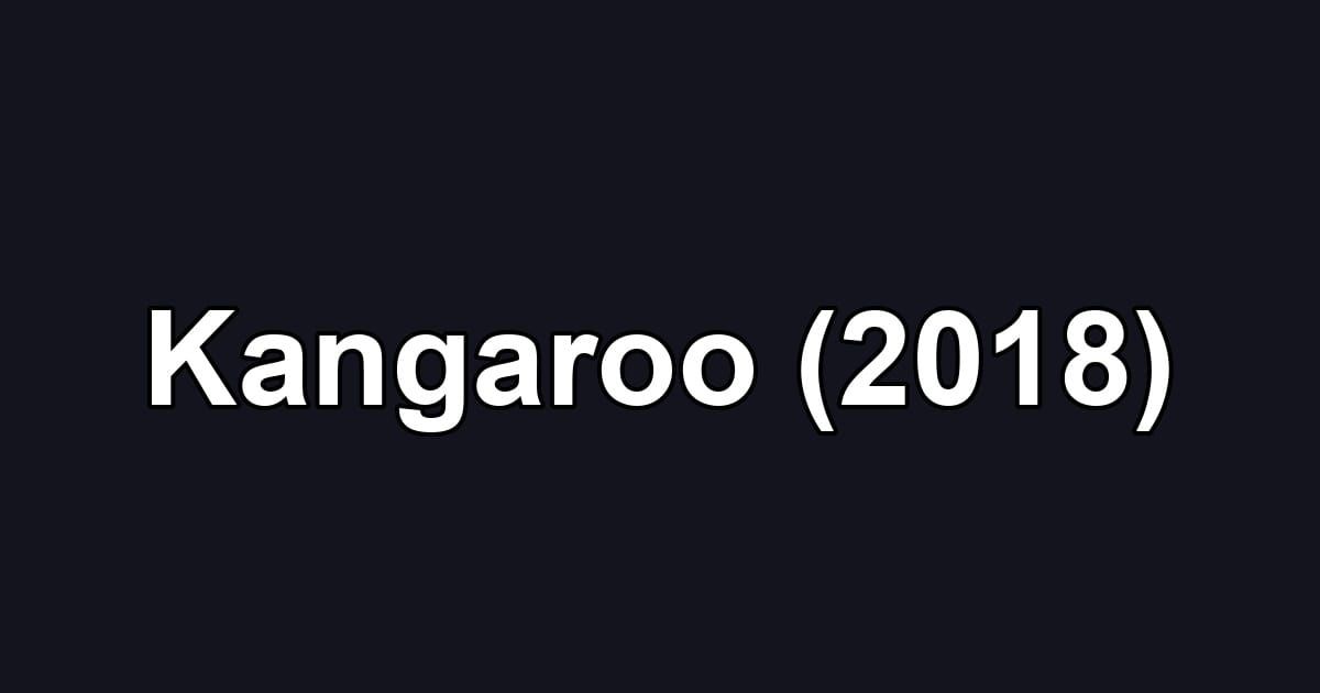 Kangaroo (2018)