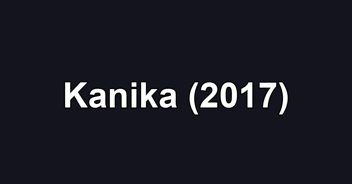 Kanika (2017)