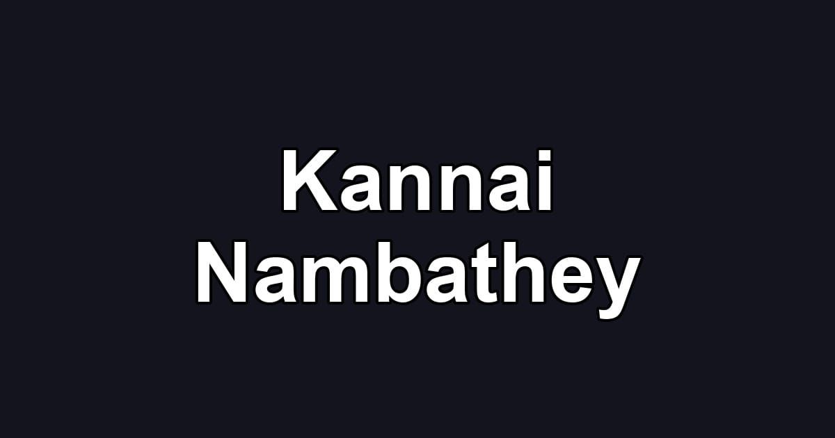Kannai Nambathey