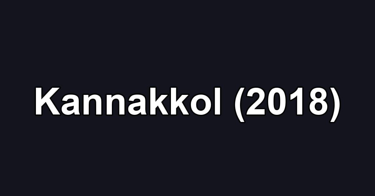 Kannakkol (2018)
