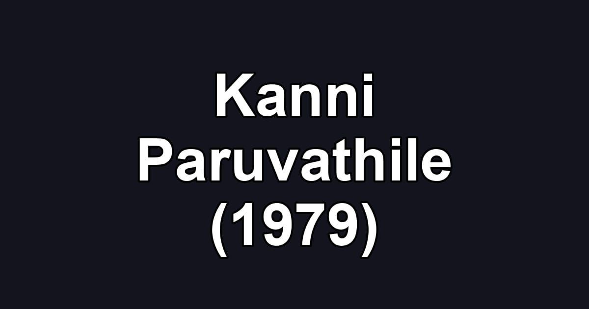 Kanni Paruvathile (1979)