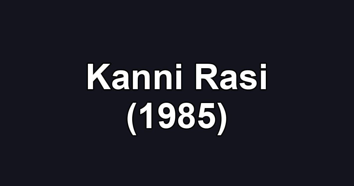Kanni Rasi (1985)