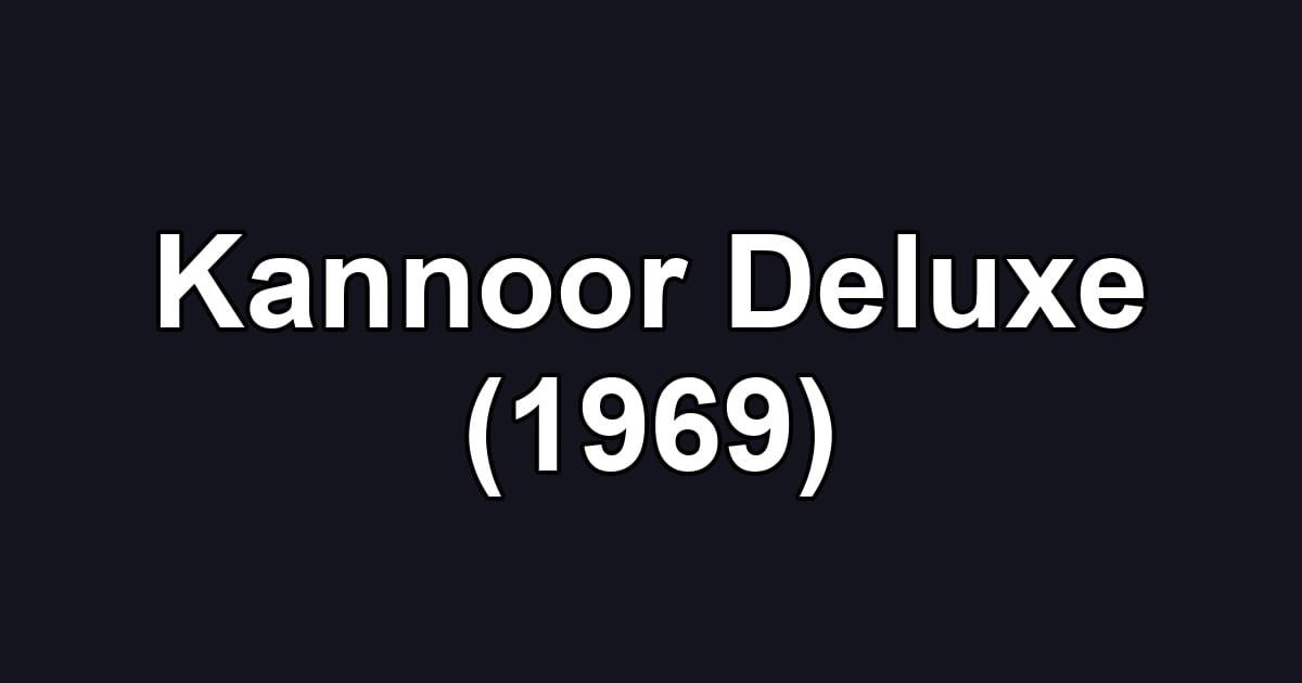 Kannoor Deluxe (1969)