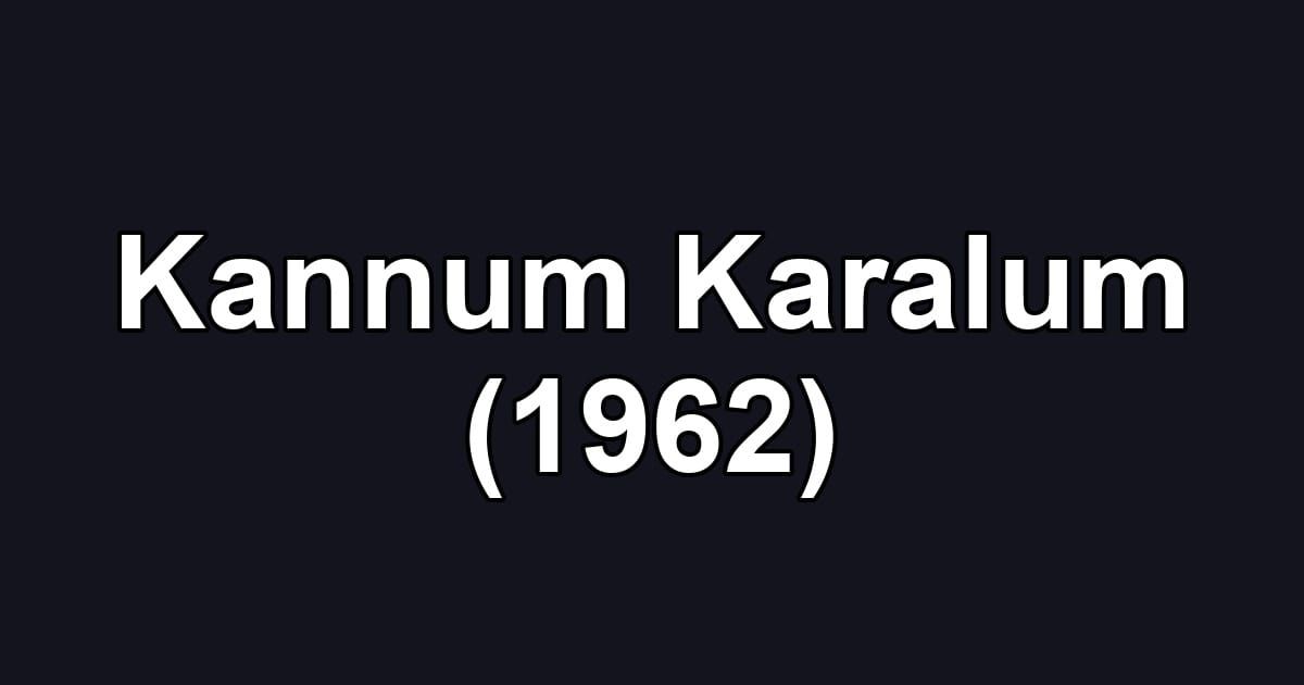 Kannum Karalum (1962)