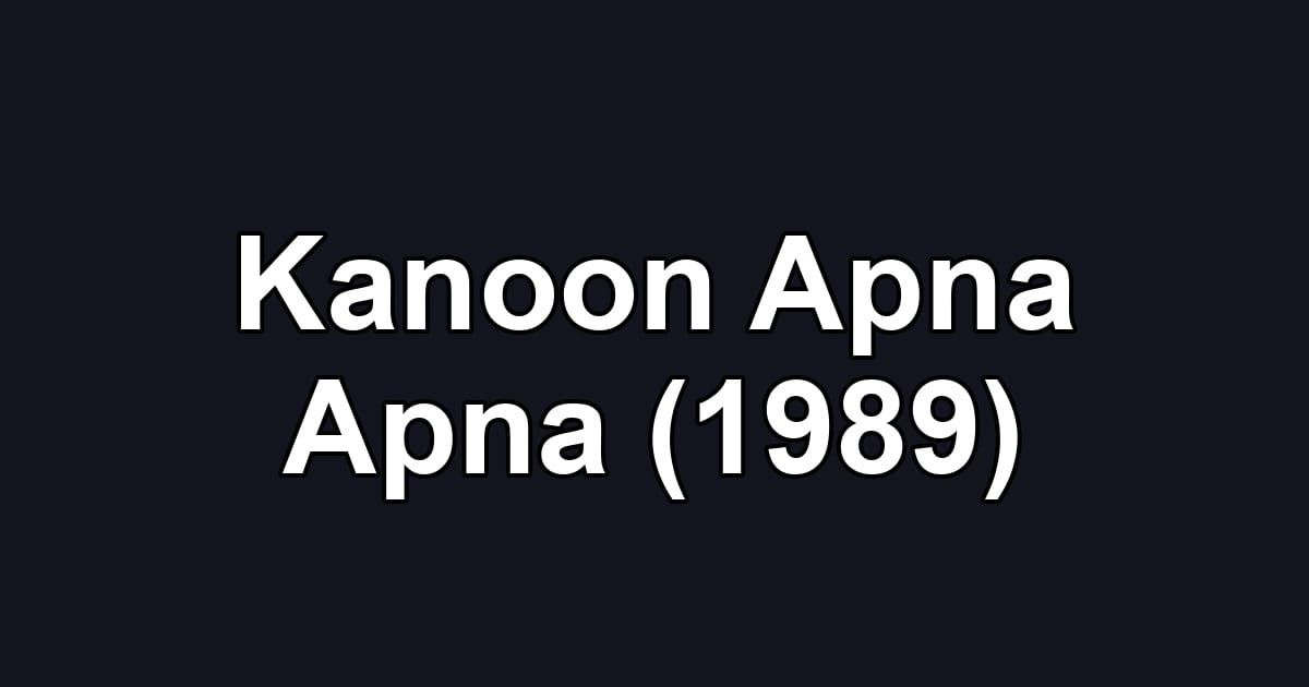 Kanoon Apna Apna (1989)