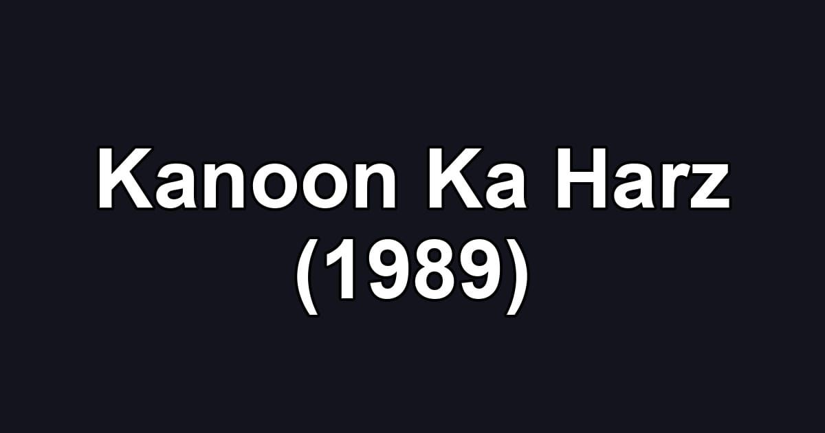 Kanoon Ka Harz (1989)