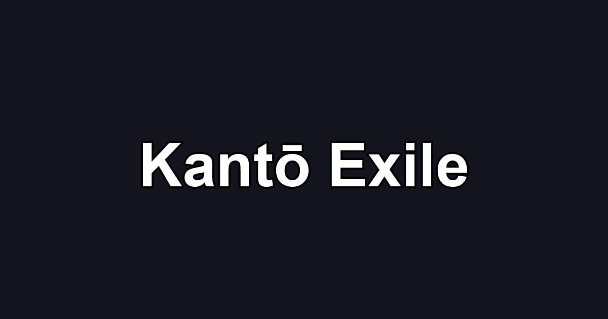 Kantō Exile