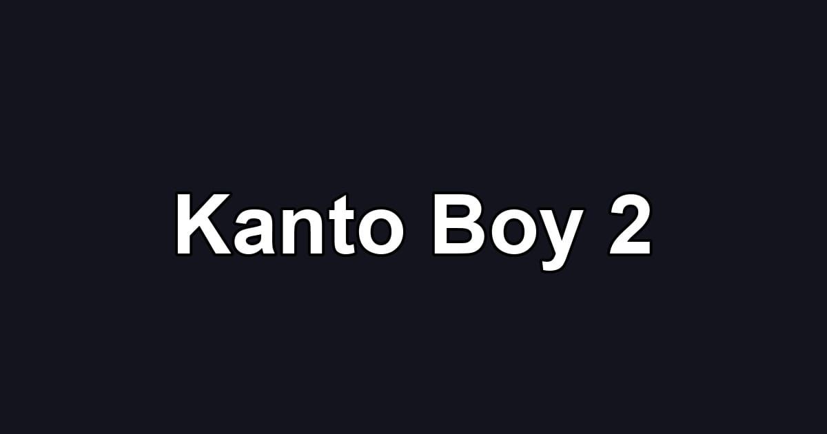 Kanto Boy 2