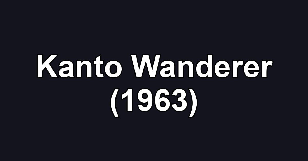 Kanto Wanderer (1963)