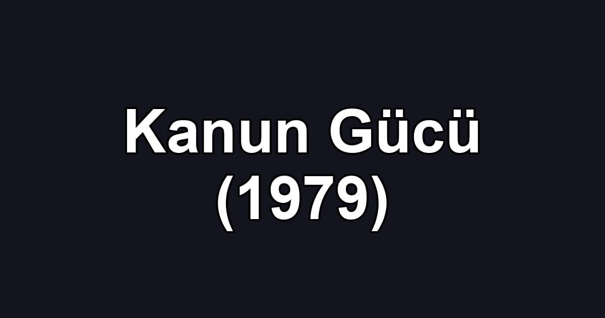 Kanun Gücü (1979)