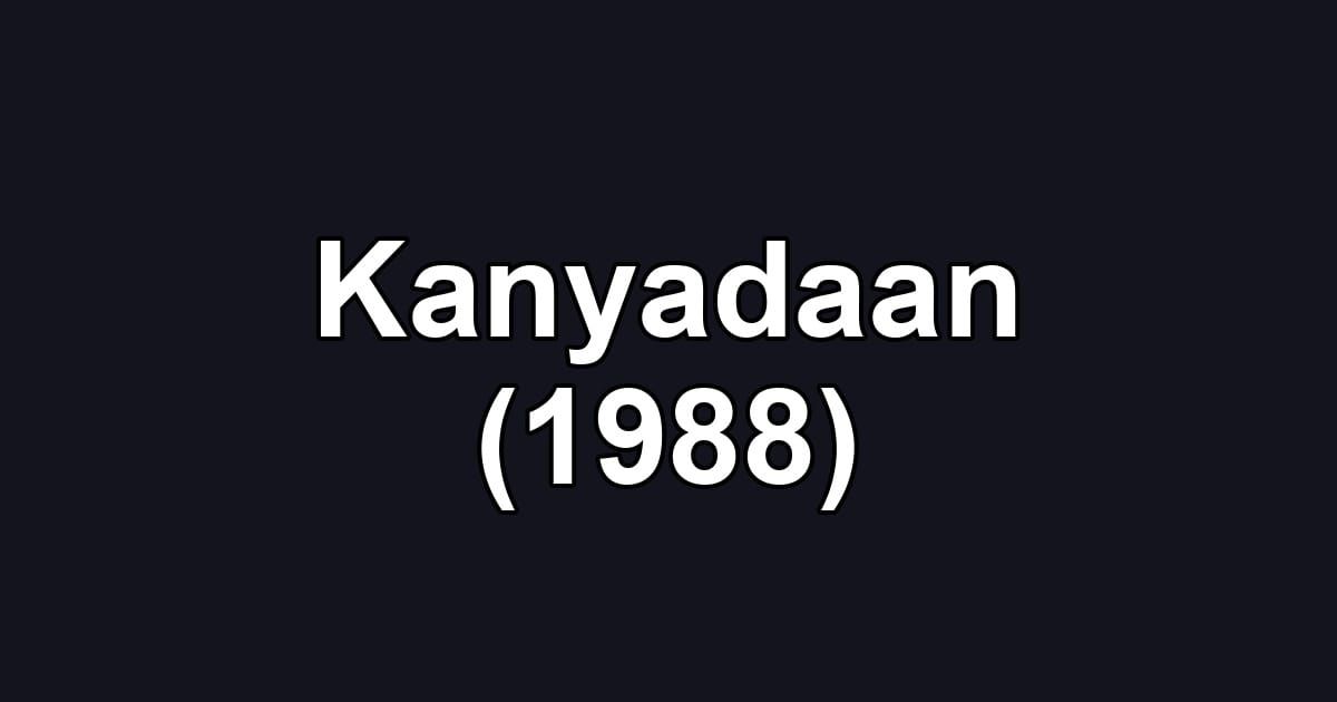Kanyadaan (1988)