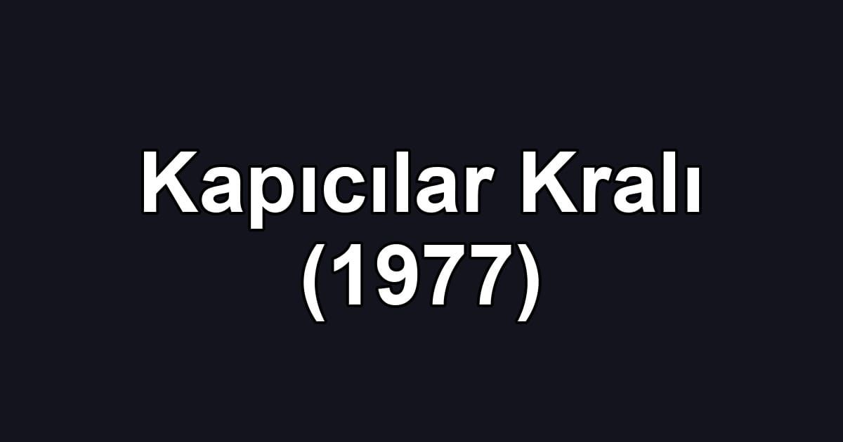 Kapıcılar Kralı (1977)